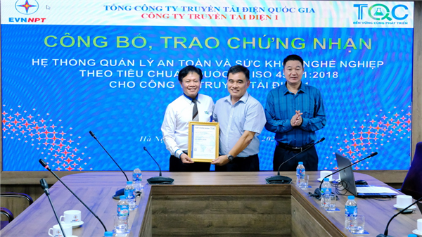 Công ty Truyền tải điện 1 đạt chứng nhận Hệ thống Quản lý an toàn và sức khỏe nghề nghiệp 