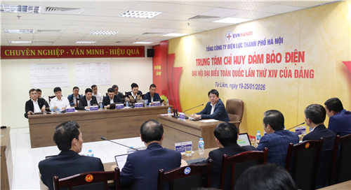 Các đơn vị trong EVN đã chuẩn bị sẵn sàng đảm bảo điện cho Đại hội toàn quốc lần thứ XIV của Đảng