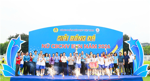 Bế mạc Giải bóng đá nữ cán bộ công nhân viên EVN năm 2026