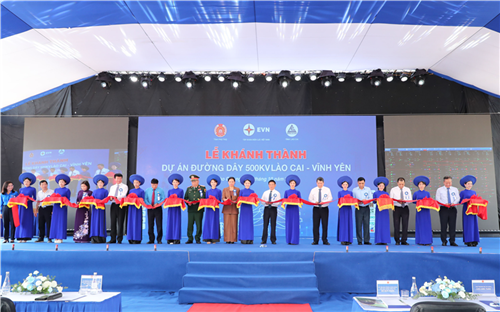 Đường dây 500kV Lào Cai - Vĩnh Yên: Thể hiện sự trưởng thành, lớn mạnh vượt bậc của ngành Điện