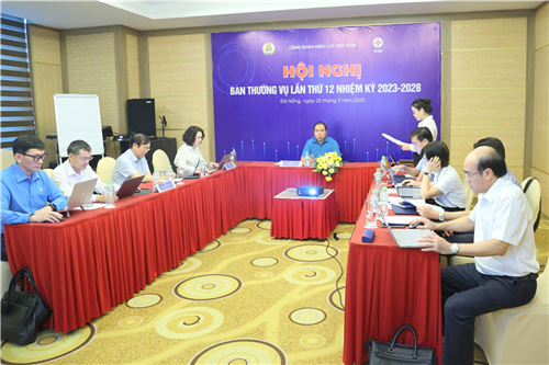 Hội nghị Ban Thường vụ Công đoàn Điện lực Việt Nam lần thứ 12 (khóa VI) 