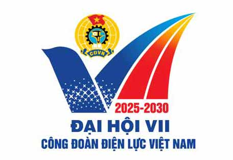 Đại hội Công đoàn Điện lực Việt Nam lần thứ VII: Nhiều yêu cầu đối với tổ chức công đoàn trong giai đoạn mới