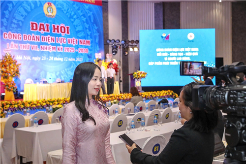 Đại hội VII Công đoàn Điện lực Việt Nam: Đại biểu gửi gắm nhiều kỳ vọng trong giai đoạn mới