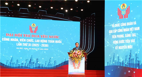 Tổng Liên đoàn Lao động Việt Nam phát động phong trào thi đua trong CNVCLĐ cả nước giai đoạn 2025 – 2030