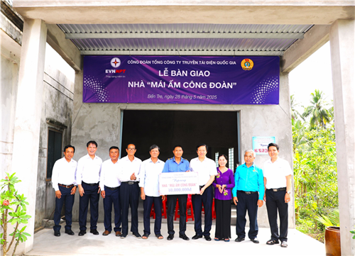 Bàn giao Mái ấm công đoàn thứ 19 tại Công ty Truyền tải điện 4 - Lan tỏa yêu thương trong Tháng Công nhân 2025