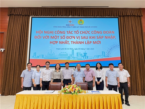 Công đoàn EVNHCMC tổ chức Hội nghị công tác tổ chức Công đoàn sau khi sáp nhập, hợp nhất, thành lập mới