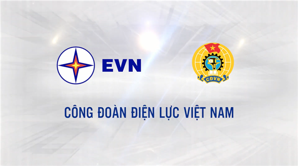 5 hoạt động nổi bật của Công đoàn Điện lực Việt Nam năm 2022