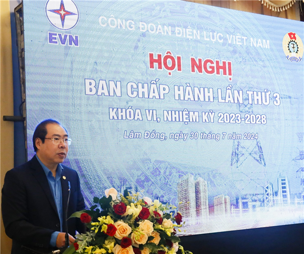 Hội nghị Ban Chấp hành Công đoàn Điện lực Việt Nam lần thứ 3, khóa VI, nhiệm kỳ 2023-2028