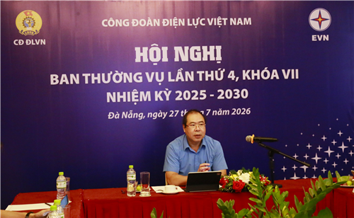 Hội nghị Ban Thường vụ Công đoàn Điện lực Việt Nam lần thứ Tư, khóa VII