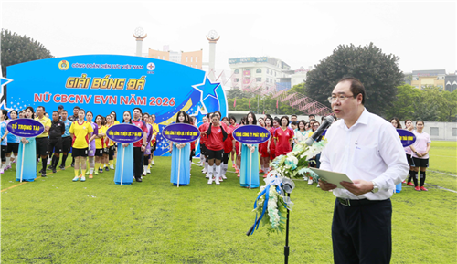 Công đoàn Điện lực Việt Nam Khai mạc Giải bóng đá giao hữu Nữ CBCNV EVN năm 2026