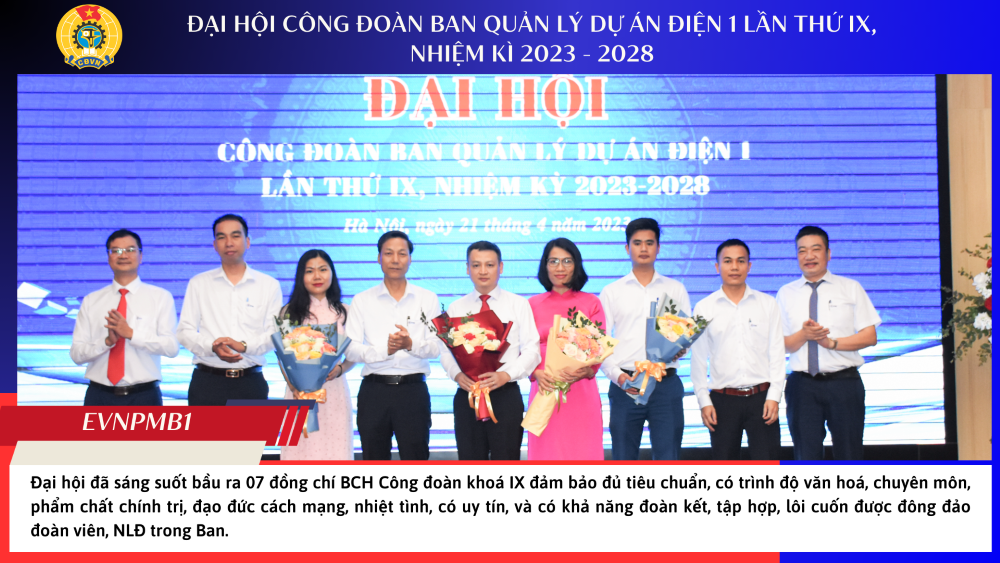 Tổ chức thành công của Đại hội công đoàn Ban QLDA Điện 1 lần thứ IX, nhiệm kỳ 2023 - 2028. 2