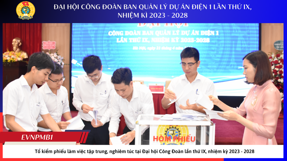 Tổ chức thành công của Đại hội công đoàn Ban QLDA Điện 1 lần thứ IX, nhiệm kỳ 2023 - 2028. 3