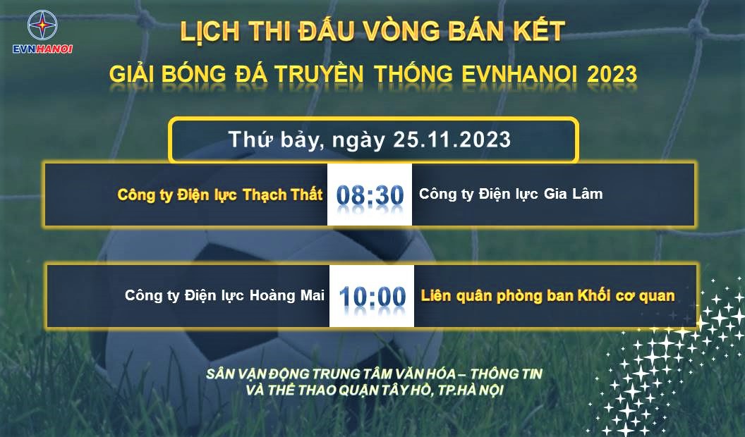 Tứ kết Giải bóng đá truyền thống 2023: 4 trận cầu đầy cảm xúc của những “nghệ sĩ sân cỏ” EVNHANOI 5