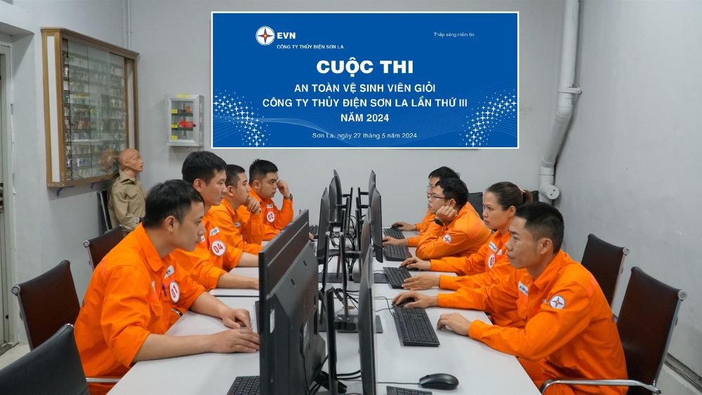 Công ty Thủy điện Sơn La tổ chức thành công cuộc thi  an toàn vệ sinh viên giỏi năm 2024 1