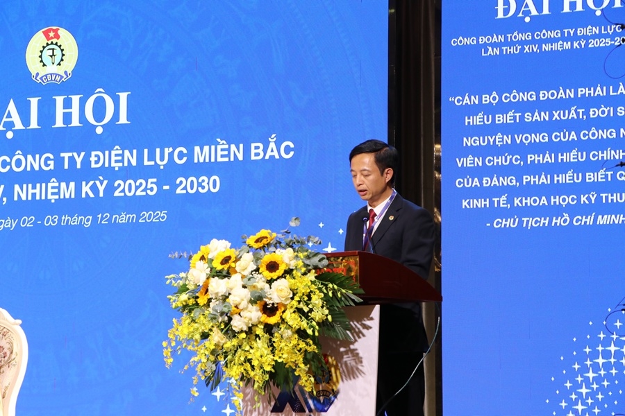 Công đoàn Tổng công ty Điện lực miền Bắc quyết tâm hoàn thành các nhiệm vụ trọng tâm trong nhiệm kỳ 2025-2030 2