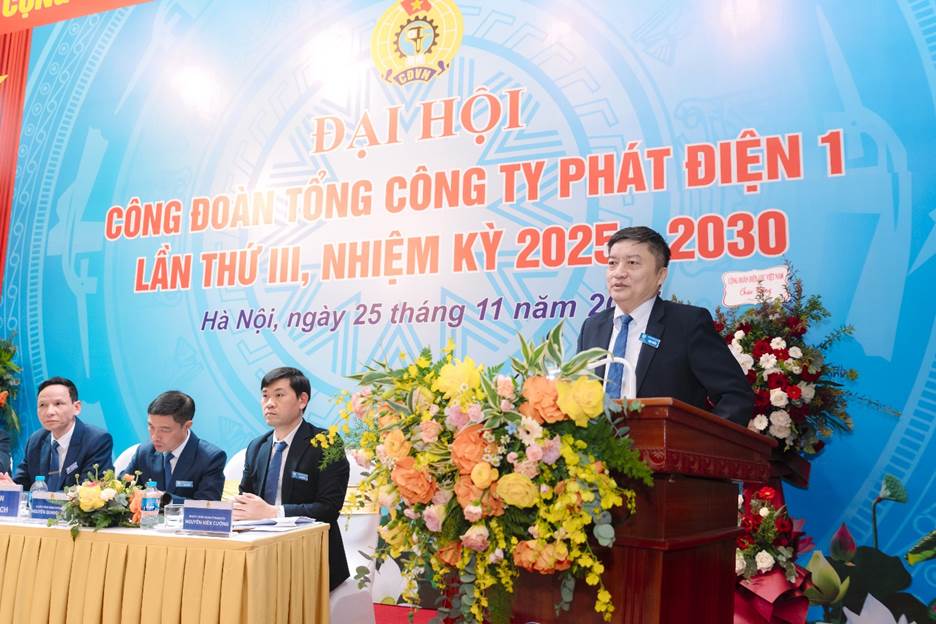 CÔNG ĐOÀN TỔNG CÔNG TY PHÁT ĐIỆN 1 TỔ CHỨC THÀNH CÔNG ĐẠI HỘI LẦN THỨ III, NHIỆM KỲ 2025 - 2030 12