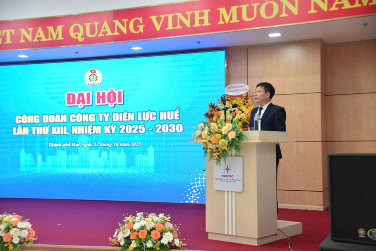 Đại hội Công đoàn Công ty Điện lực Huế lần thứ XIII – Phát huy truyền thống đoàn kết, đổi mới và phát triển 11
