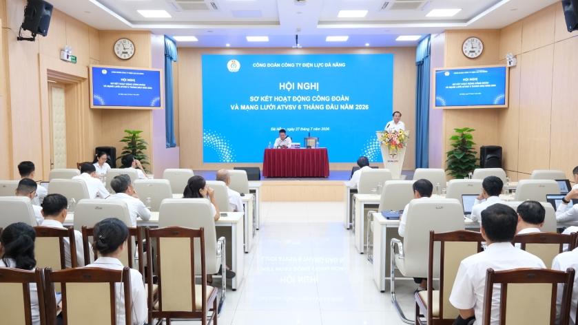 Công đoàn Công ty Điện lực Đà Nẵng sơ kết hoạt động 6 tháng đầu năm 2026