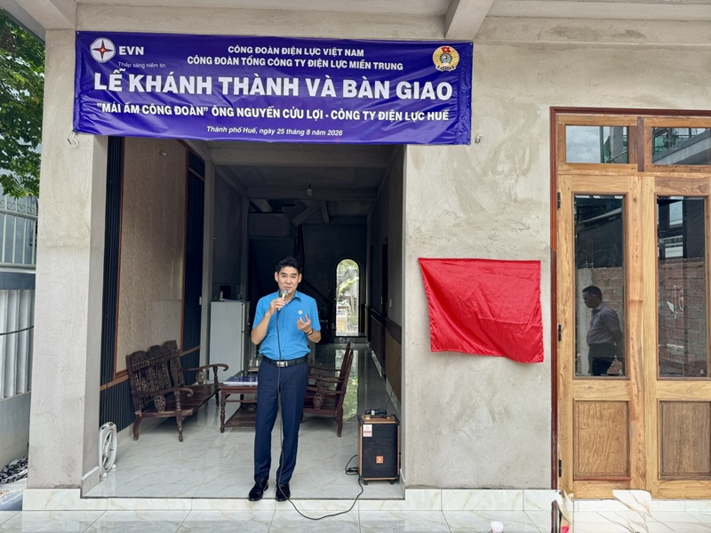 Công đoàn Công ty Điện lực Huế tổ chức Lễ khánh thành và bàn giao nhà “Mái ấm Công đoàn” EVN cho đoàn viên  5