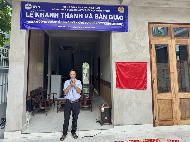 Công đoàn Công ty Điện lực Huế tổ chức Lễ khánh thành và bàn giao nhà “Mái ấm Công đoàn” EVN cho đoàn viên  6