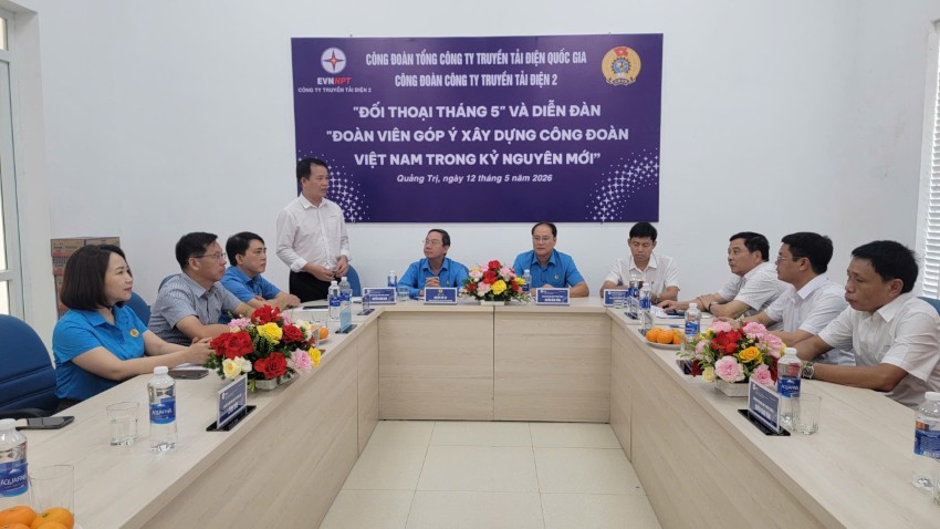 CÔNG ĐOÀN CÔNG TY TRUYỀN TẢI ĐIỆN 2 TỔ CHỨC “ĐỐI THOẠI THÁNG 5” VÀ DIỄN ĐÀN “ĐOÀN VIÊN GÓP Ý XÂY DỰNG CÔNG ĐOÀN VIỆT NAM TRONG KỶ NGUYÊN MỚI” 1