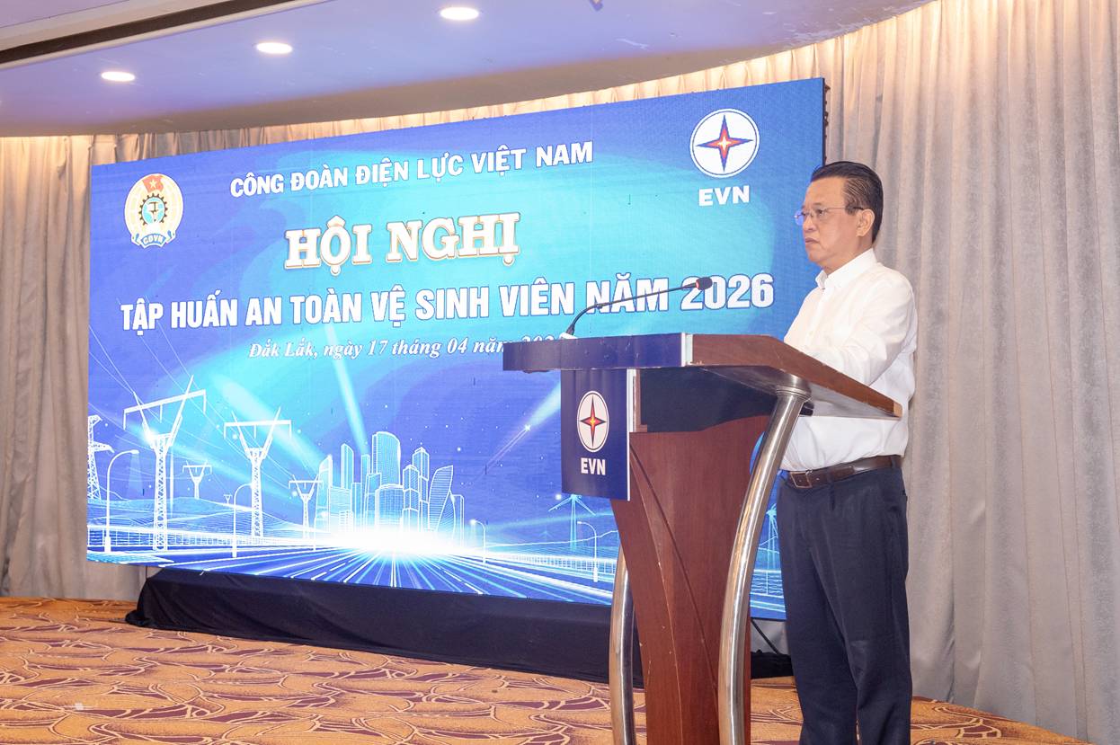 Công đoàn Điện lực Việt Nam tổ chức Hội nghị tập huấn ATVSLĐ cho cán bộ Công đoàn, ATVSV năm 2026 3