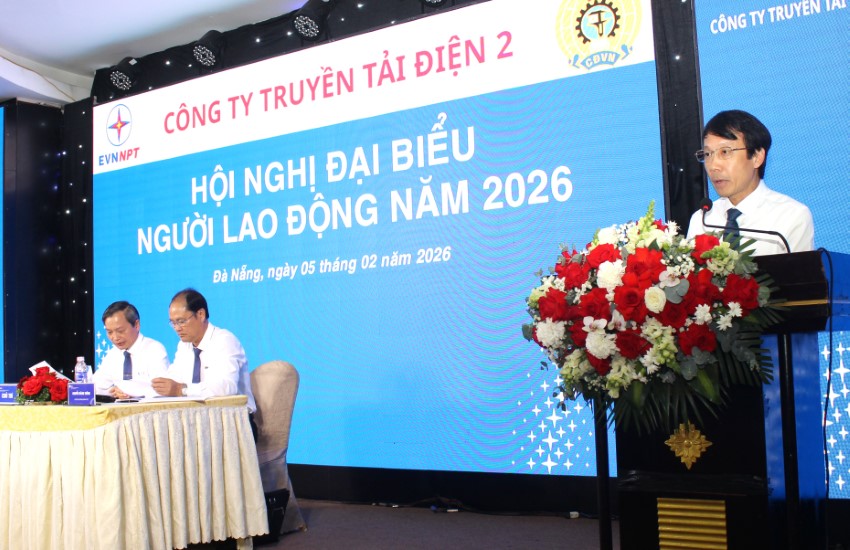 CÔNG TY TRUYỀN TẢI ĐIỆN 2: TỔ CHỨC HỘI NGHỊ NGƯỜI LAO ĐỘNG NĂM 2026