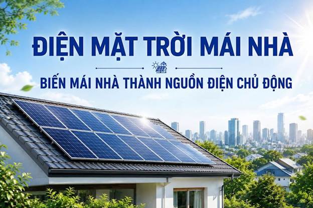 EVNHANOI: Điện mặt trời mái nhà, biến mái nhà thành nguồn điện chủ động. 2