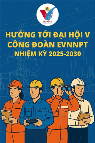 9/9 công đoàn cơ sở hoàn thành đại hội - sẵn sàng cho Đại hội Công đoàn EVNNPT lần thứ V