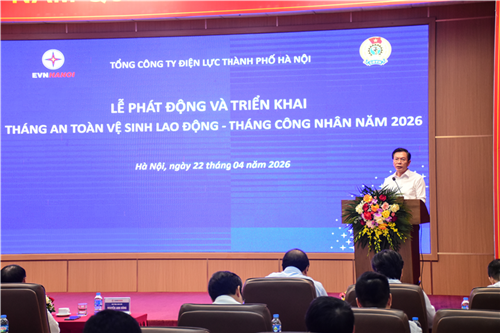 EVNHANOI phát động Tháng an toàn vệ sinh lao động; Tháng công nhân năm 2026