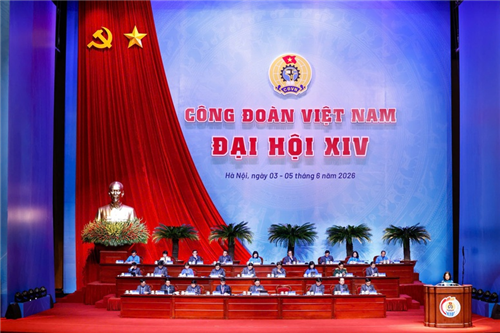 Toàn văn Nghị quyết Đại hội Công đoàn Việt Nam lần thứ XIV, nhiệm kỳ 2026 - 2031