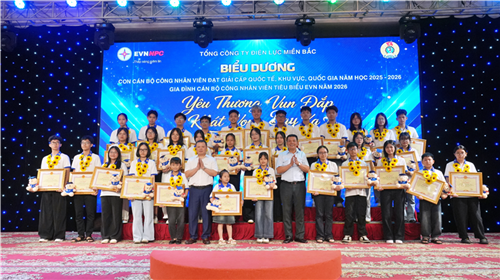 EVNNPC: Lan tỏa yêu thương và khát vọng tại Lễ biểu dương học sinh, gia đình tiêu biểu cấp EVN năm 2026