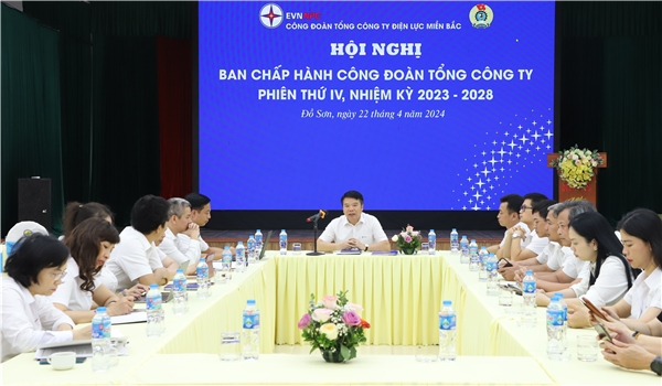 Hội nghị Ban Chấp hành Công đoàn Tổng công ty và Hội nghị sơ kết công tác Công đoàn Quý I – nhiệm vụ công tác Quý II/2024