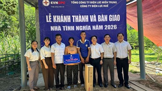 Công ty Điện lực Huế hoàn thành, bàn giao 05 nhà tình nghĩa trong năm 2026