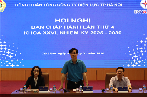 Công đoàn EVNHANOI tổ chức Hội nghị Ban Chấp hành lần thứ 4, Khóa XXVI, nhiệm kỳ 2025–2030