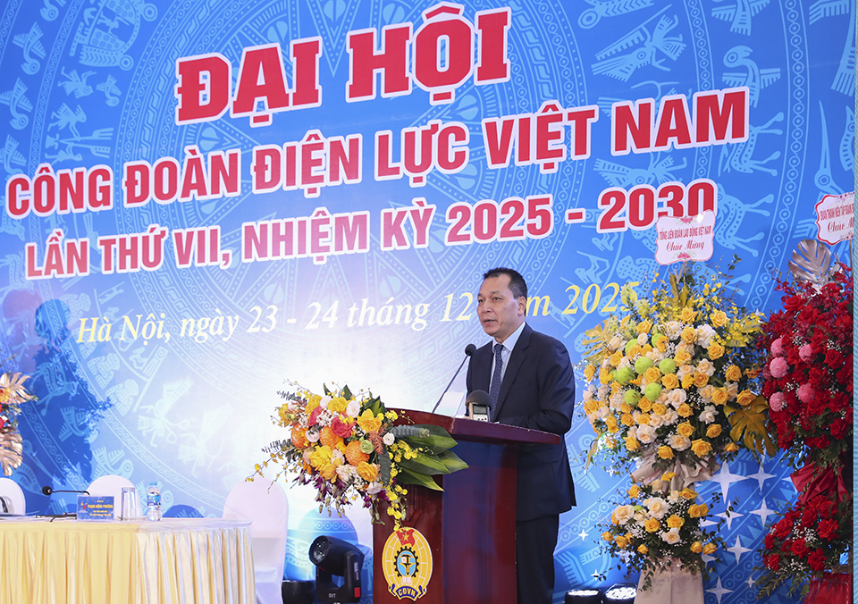 Đại hội Công đoàn Điện lực Việt Nam lần thứ VII: Dấu mốc định hình vai trò công đoàn trong giai đoạn phát triển mới của EVN 9