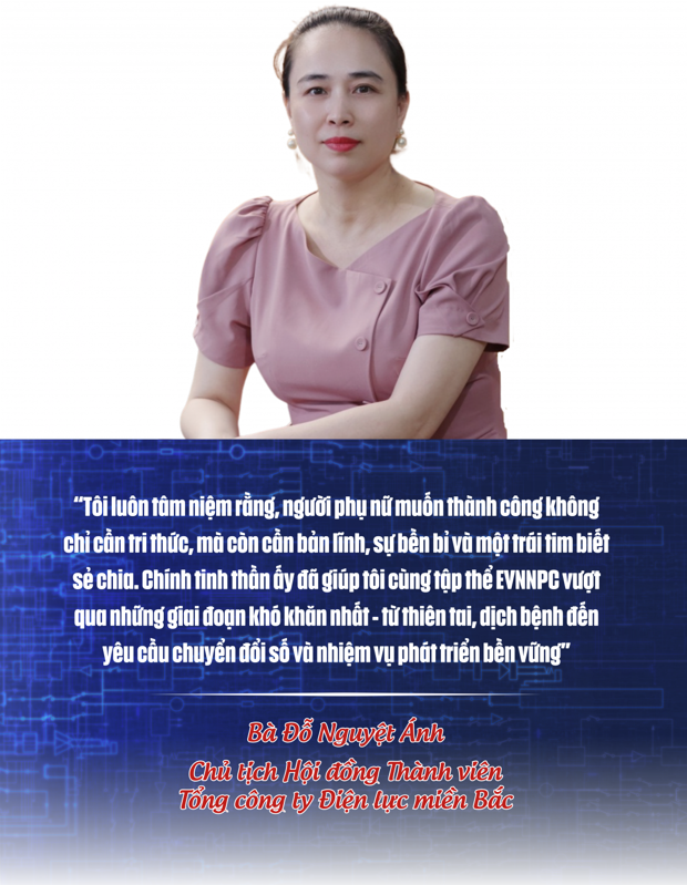 Chủ tịch EVNNPC Đỗ Nguyệt Ánh: Dấu ấn bản lĩnh và trí tuệ nữ lãnh đạo thời hội nhập 1