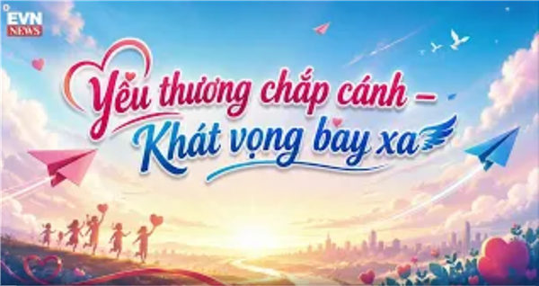 TỌA ĐÀM YÊU THƯƠNG CHẮP CÁNH - KHÁT VỌNG BAY XA