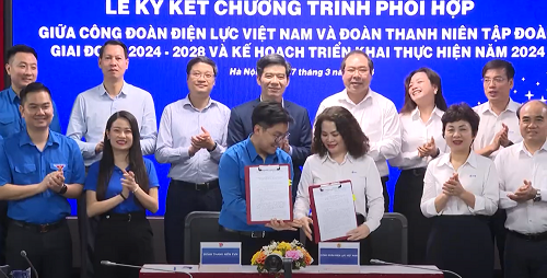  Công đoàn điện lực Việt Nam và Đoàn thanh niên EVN ký kết chương trình phối hợp