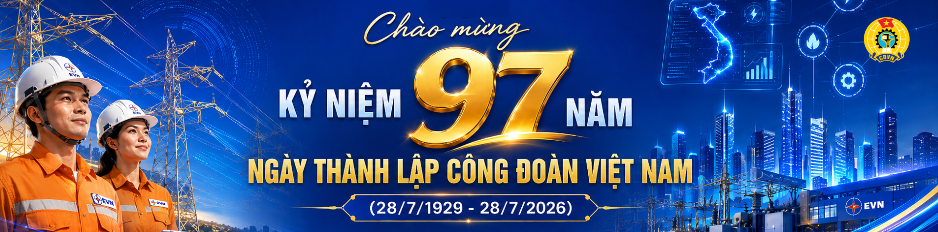 Chao mung Ky niem 97 nam Ngay thanh lap Cong doan Viet Nam