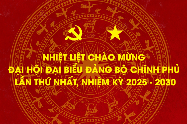 Chào mừng Đại hội Đảng bộ Chính phủ